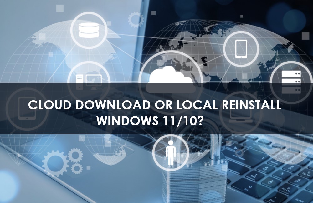 cloud download vs local reinstall