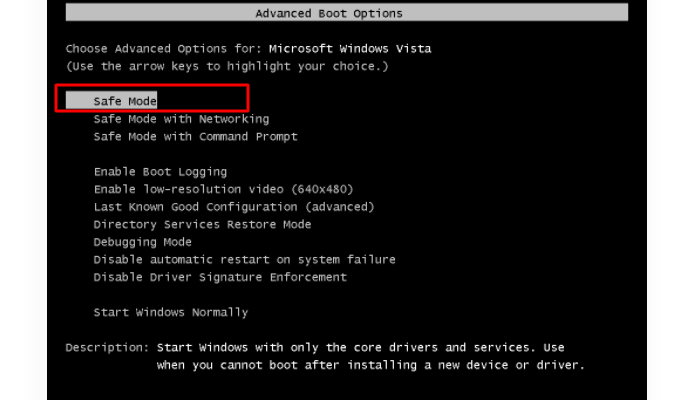 press F8 and select Safe Mode