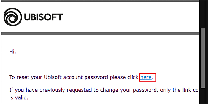 select the here link in the ubisoft password recovery email
