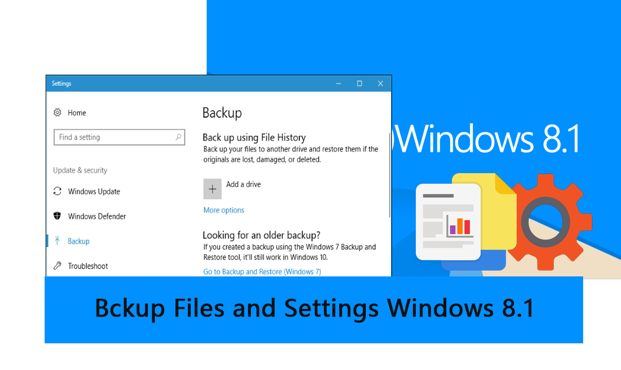 Backup files and settings in Windows 8.1