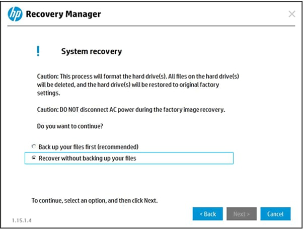 choose the recover without backing up your files