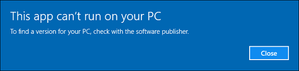 this app cannot run on your pc error