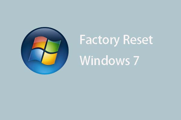 Factory reset Windows 7