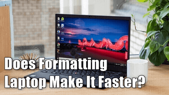 Does Formatting Laptop Make it Faster