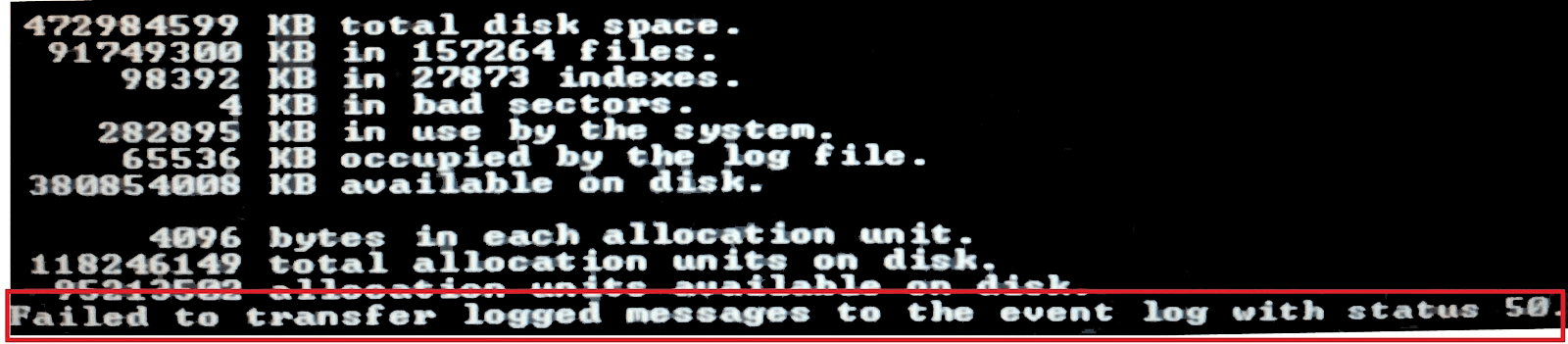 CHKDSK failed to transfer logged messages to the event log with status 50