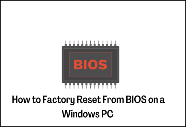 factory reset from bios on a windows pc