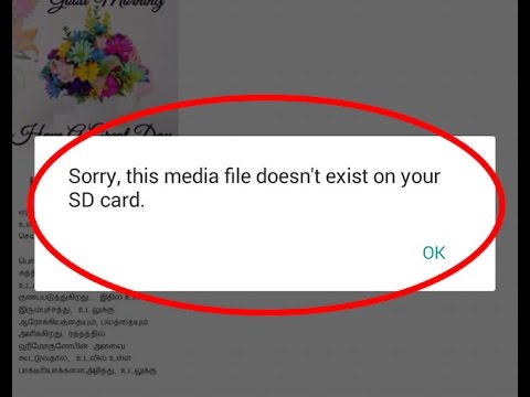 Error 'Sorry, this media file doesn't exist on your SD Card' 