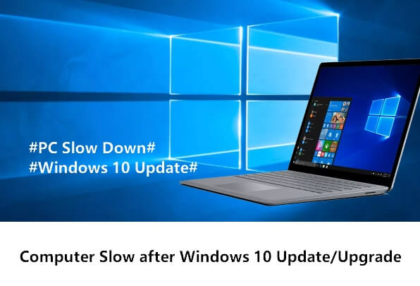 Windows computer slow after Windows 10 update