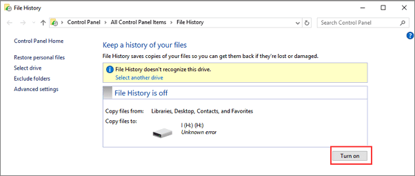 Turn on File History that doesn't work.