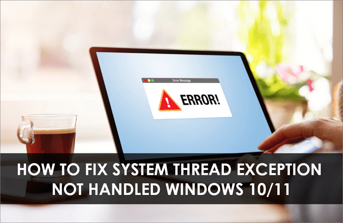 how to fix system thread exception not handled issue